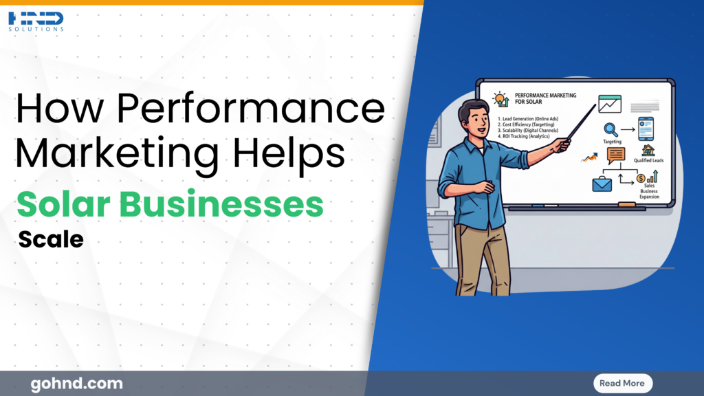 How Performance Marketing Helps Solar Businesses Scale